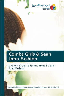 Combs Girls & Sean John Fashion