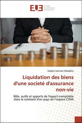 Liquidation des biens d'une societe d'assurance non-vie