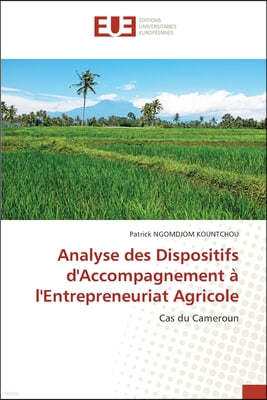 Analyse des Dispositifs d'Accompagnement a l'Entrepreneuriat Agricole