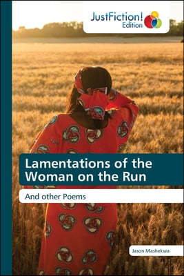 Lamentations of the Woman on the Run