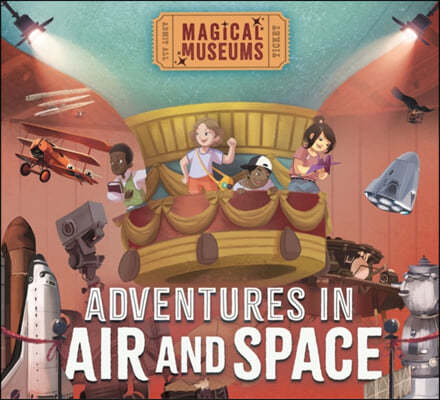 The Magical Museums: Adventures in Air and Space