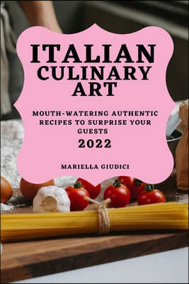 ITALIAN CULINARY ART 2022