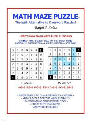 Math Maze Puzzle: The Math Alternative to Crossword Puzzle!