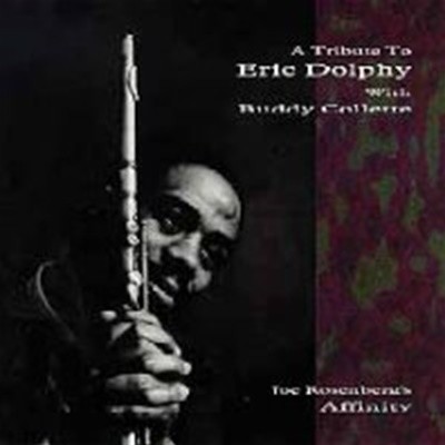 Joe Rosenberg's Affinity / A Tribute To Eric Dolphy With Buddy Collette (수입)
