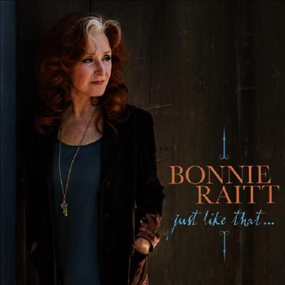 Bonnie Raitt — Just Like That... (Gatefold) 앨범 커버