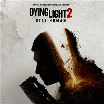 Olivier Deriviere — Dying Light 2 Stay Human (다잉 라이트 2: 스테이 휴먼) (Original Game Soundtrack) 앨범 커버