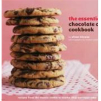 The Essential Chocolate Chip Cookbook
