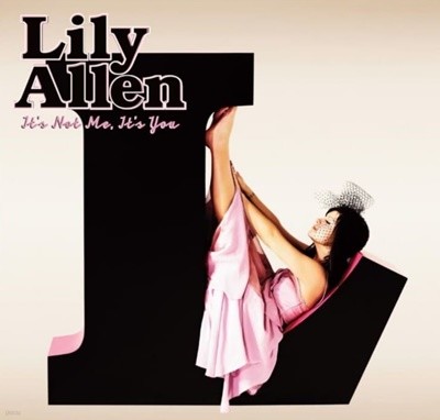 Lily Allen (릴리 알렌) - It,s Not Me  It,s You