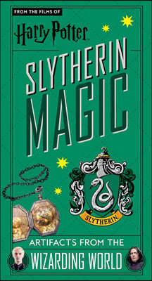 Harry Potter: Slytherin Magic - Artifacts from the Wizarding World