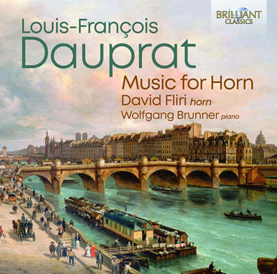 David Fliri 루이 프랑수아 도프라: 호른 소나타, 2중주, 4중주 (Louis-Francois Dauprat: Music for Horn) 