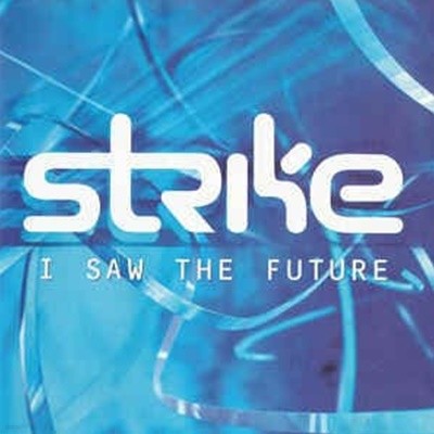 Strike - I Saw The Future [1997년 SAMSUNG MUSIC 발매초판] 