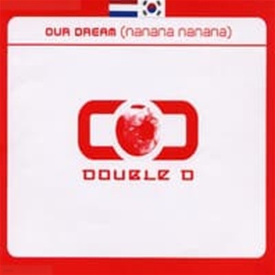 [߰] Double D / Our Dream (Single)