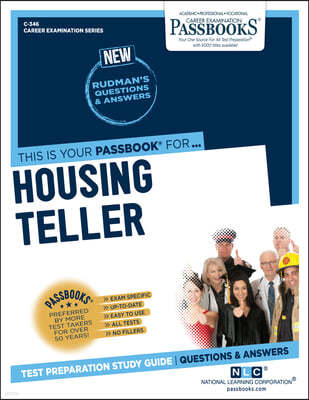 Housing Teller (C-346): Passbooks Study Guide Volume 346