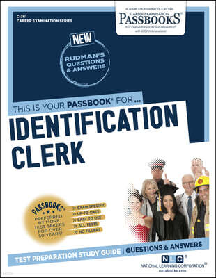 Identification Clerk (C-361): Passbooks Study Guide Volume 361