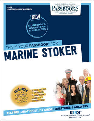 Marine Stoker (C-472): Passbooks Study Guide Volume 472