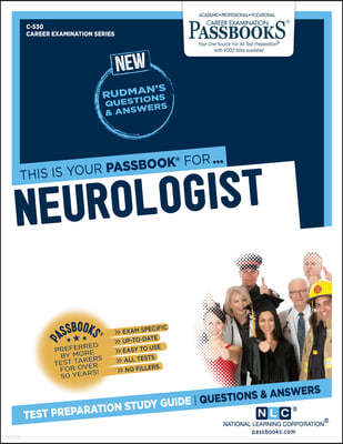 Neurologist (C-530): Passbooks Study Guide Volume 530