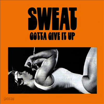 Sweat - Gotta Give It Up (LP)