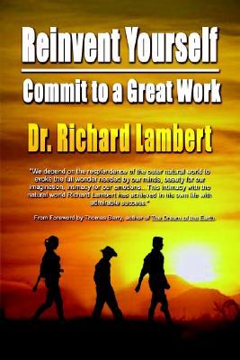 Reinvent Yourself: Commit to a Great Work