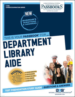 Department Library Aide (C-206): Passbooks Study Guide Volume 206