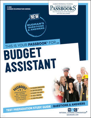 Budget Assistant (C-848): Passbooks Study Guide Volume 848