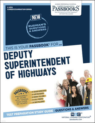 Deputy Superintendent of Highways (C-2319): Passbooks Study Guide Volume 2319