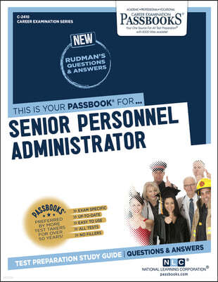 Senior Personnel Administrator (C-2410): Passbooks Study Guide Volume 2410