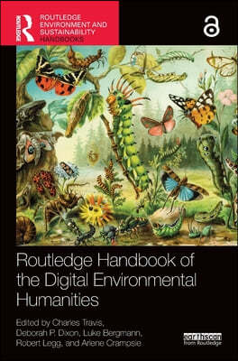 Routledge Handbook of the Digital Environmental Humanities