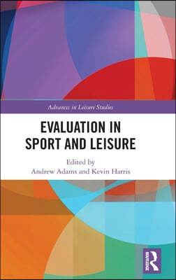 Evaluation in Sport and Leisure