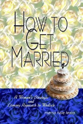 How to Get Married