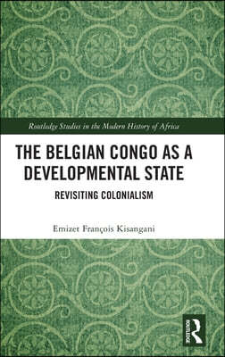 Belgian Congo as a Developmental State