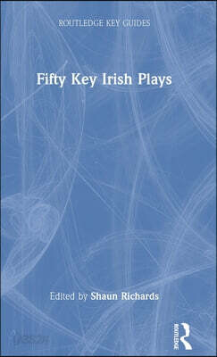 Fifty Key Irish Plays
