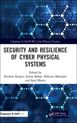 Security and Resilience of Cyber Physical Systems