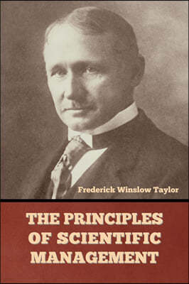 The Principles of Scientific Management