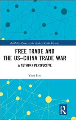 Free Trade and the US?China Trade War