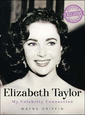 Elizabeth Taylor: My Celebrity Connection
