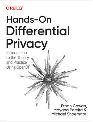 Hands-On Differential Privacy: Introduction to the Theory and Practice Using Opendp
