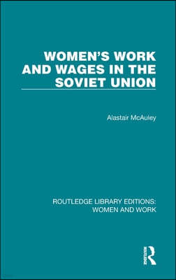 Women's Work and Wages in the Soviet Union