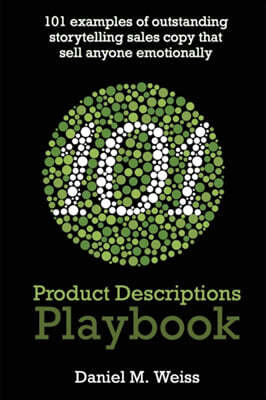 101 Product Descriptions Playbook: 101 outstanding storytelling sales copy examples for the top products in the top 10 selling categories of 2022 (app