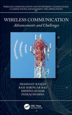 Wireless Communication: Advancements and Challenges