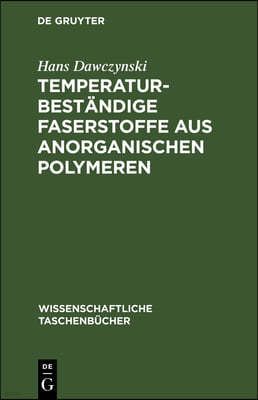 Temperaturbeständige Faserstoffe Aus Anorganischen Polymeren