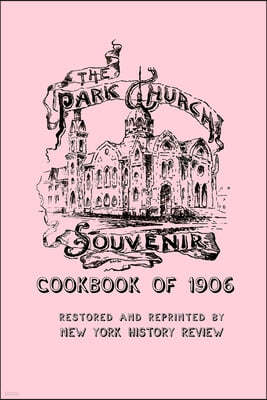 The Park Church Souvenir Cookbook of 1906