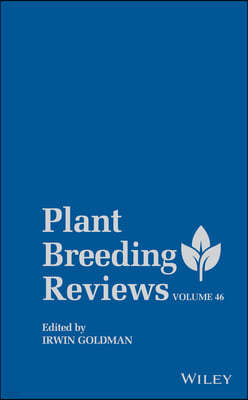Plant Breeding Reviews, Volume 46