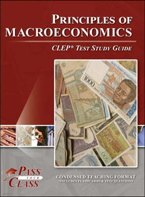 PRINCIPLES OF MACROECONOMICS CLEP TEST S