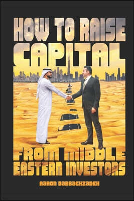 How to Raise Capital from Middle Eastern Investors: Cultural Awareness Training Is Sometimes Perceived As a Luxury Within the Business World