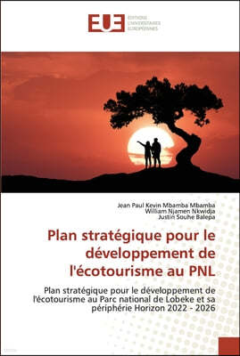 Plan strategique pour le developpement de l'ecotourisme au PNL