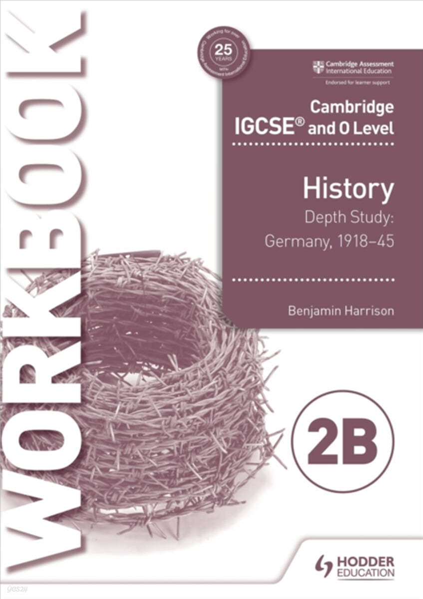 Cambridge Igcse and O Level History Workbook 2b - Depth Study: Germany, 1918-45: Hodder Education Group