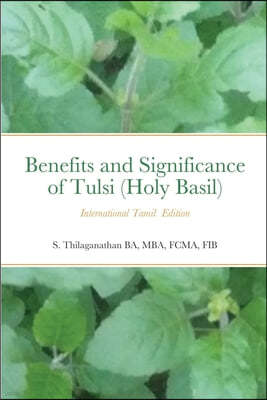 Benifie and Significance of Tulsi (Holy Basil)