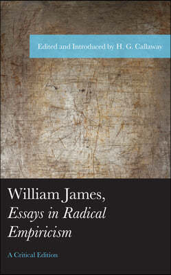 William James, Essays in Radical Empiricism