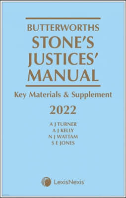Butterworths Stone's Justices' Manual 2022