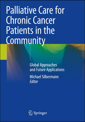 Palliative Care for Chronic Cancer Patients in the Community